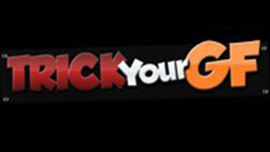 Trick Your GF